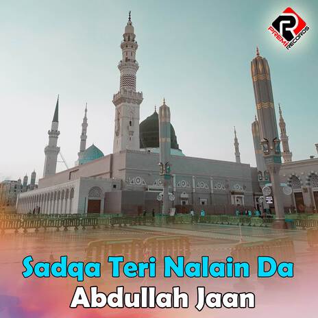 Sadqa Teri Nalain Da | Boomplay Music