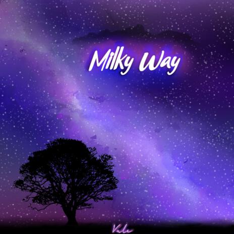 Milky Way | Boomplay Music