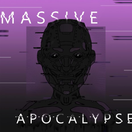 massive apocalypse | Boomplay Music