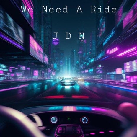 We Need A Ride | Boomplay Music