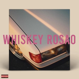 Whiskey Rosao