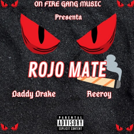 ROJO MATE ft. Daddy Drake