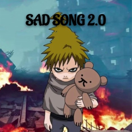 Sad Song 2.0 | Boomplay Music