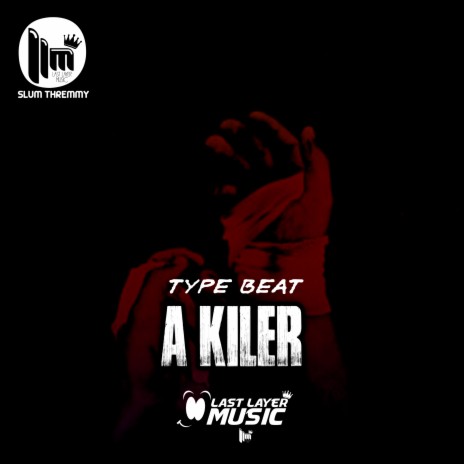 A Killer - Type Beat Trap ft. Lil Smokie & Slum Me | Boomplay Music