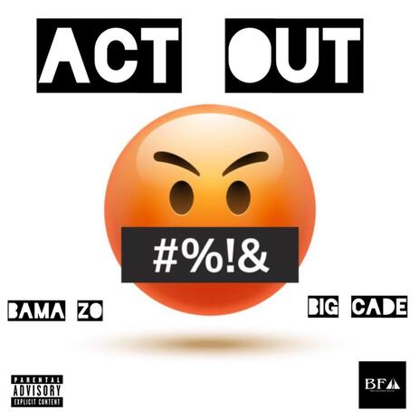 Act Out (Radio Edit) ft. Bama Zo | Boomplay Music