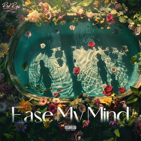 Ease My Mind | Boomplay Music