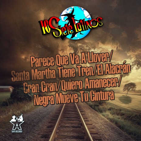 Parece Que Va a Llover/Santa Martha Tiene Tren/El Alacrán Cran Cran/Quiero Amanecer/Negra Mueve Tu Cintura | Boomplay Music