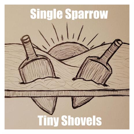 Tiny Shovels (feat. Rejectioneers) | Boomplay Music