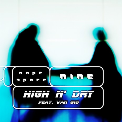 High N' Dry ft. Van GIO | Boomplay Music