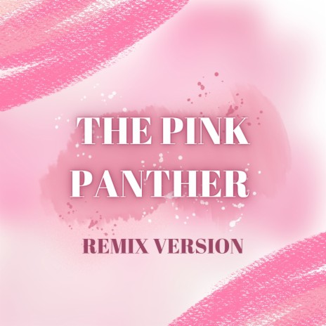 The Pink Panther Theme (Sped Up)