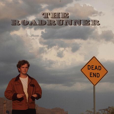 The Roadrunner | Boomplay Music