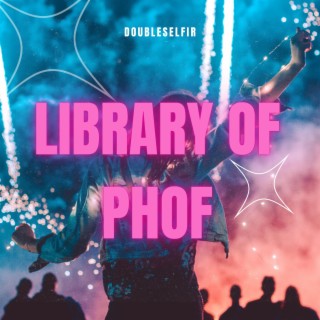 Library of Phof