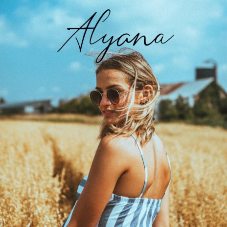 Alyana | Boomplay Music