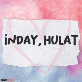 Inday, Hulat lyrics | Boomplay Music