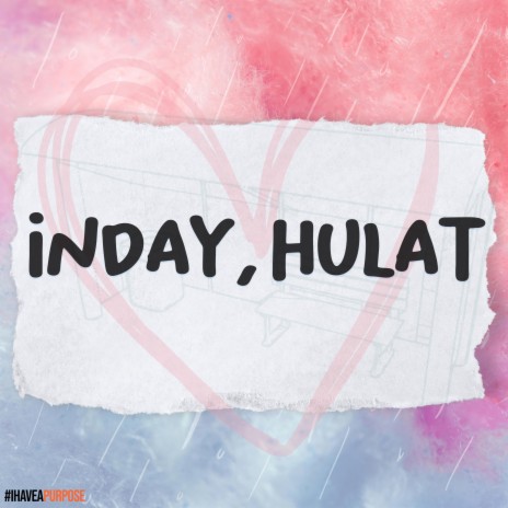 Inday, Hulat