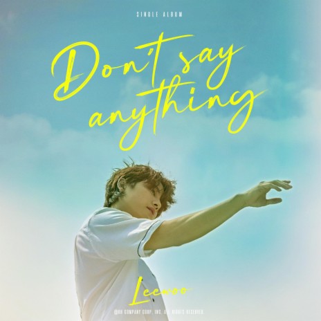 Don't say anything | Boomplay Music