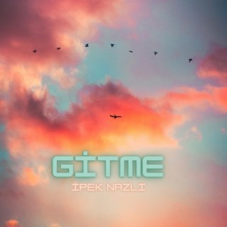 Gitme 2 lyrics | Boomplay Music