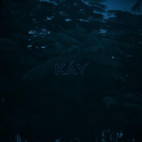 KÁY | Boomplay Music