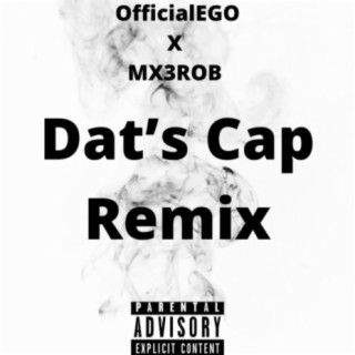 Dat's Cap (feat. MX3ROB)