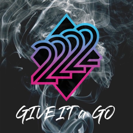 Give It a Go | Boomplay Music