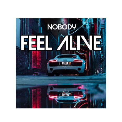 Feel Alive | Boomplay Music