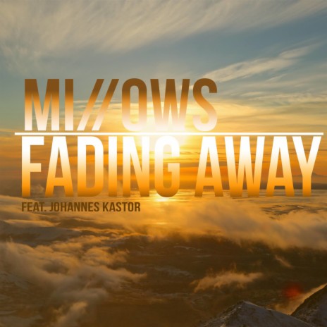 Fading Away ft. Johannes Kastor