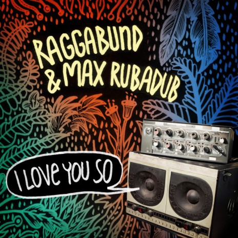 I LOVE YOU SO ft. Max RubaDub & Paco Mendoza | Boomplay Music