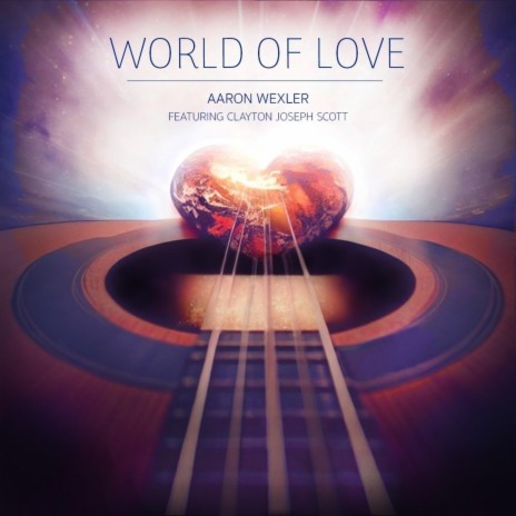 World of Love ft. Clayton Joseph Scott | Boomplay Music