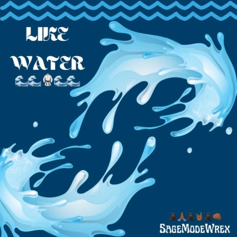 Like Water | Boomplay Music
