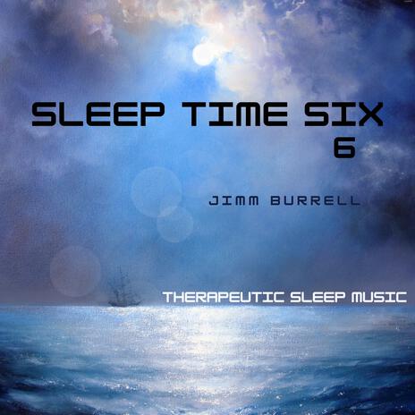 SLEEP TIME SIX | Boomplay Music