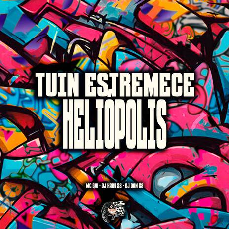 Tuin Estremece Heliópolis ft. DJ Kadu ZS & DJ Dan ZS | Boomplay Music