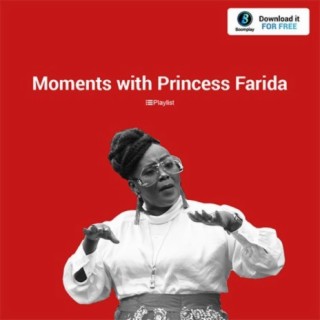 Moments with Princess Farida