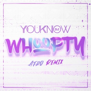 Whoopty (Afro Remix)