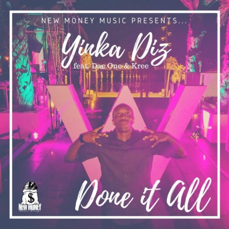 Done It All (feat. Dae One & Kree) | Boomplay Music