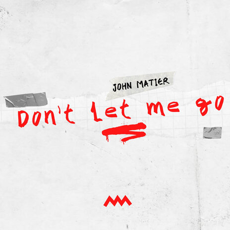 Don't Let Me Go | Boomplay Music