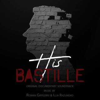 His BASTILLE (Original Motion Picture Soundtrack)