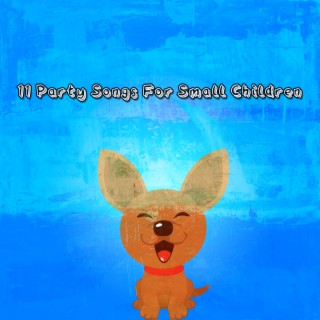 11 Chansons de fête pour les petits enfants (2022 Les enregistrements Playtime Kids)