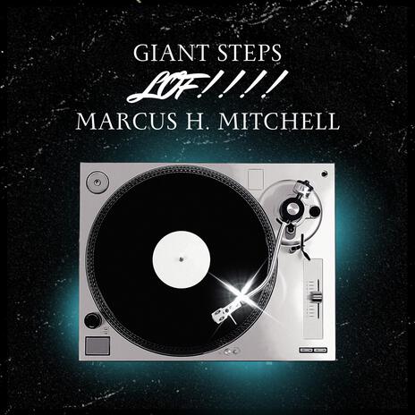 GIANT STEPS LOF!!!! | Boomplay Music