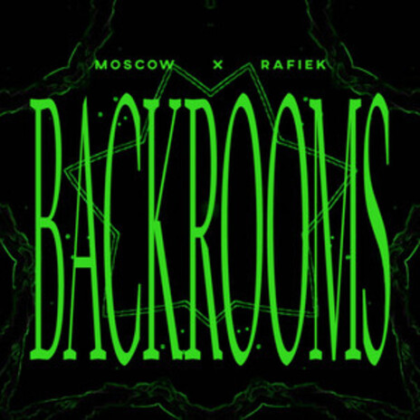 Backrooms ft. Rafiek | Boomplay Music