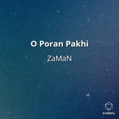 O Poran Pakhi | Boomplay Music