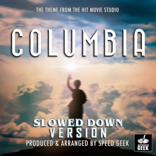 Columbia Pictures Opening Logo Theme (Slowed Down Version)