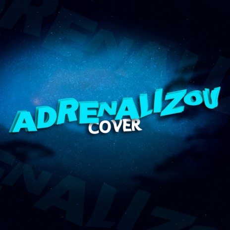 Adrenalizou (Cover) ft. Gabriel Mello | Boomplay Music