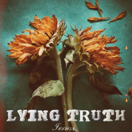 Lying Truth ft. KamZ | Boomplay Music