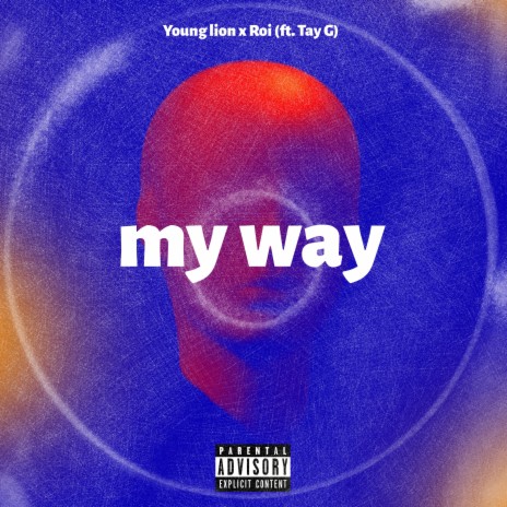 My Way (feat. Tay G)
