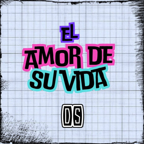 El Amor de Mi Vida | Boomplay Music