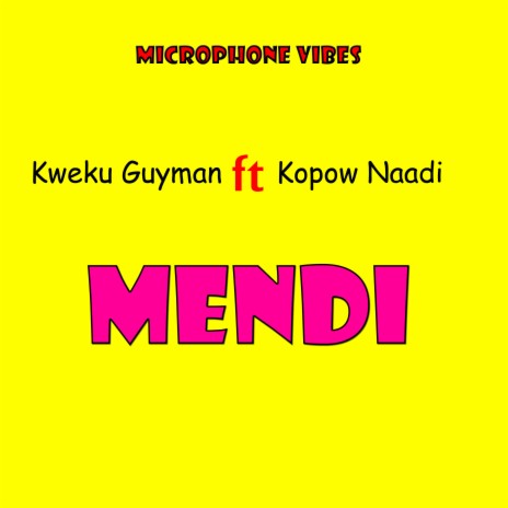 Mendi (2022 Remastered Version) ft. Kopow Naadi | Boomplay Music