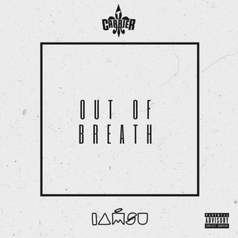 Out of Breath ft. Iamsu! | Boomplay Music