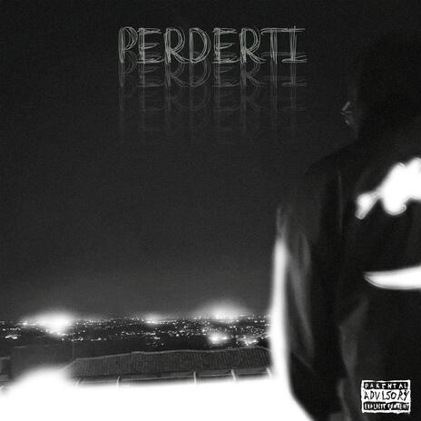 Perderti | Boomplay Music