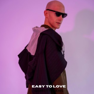 EASY TO LOVE