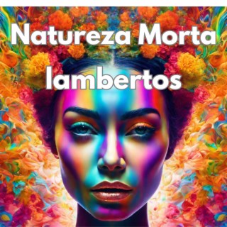 Natureza Morta lyrics | Boomplay Music
